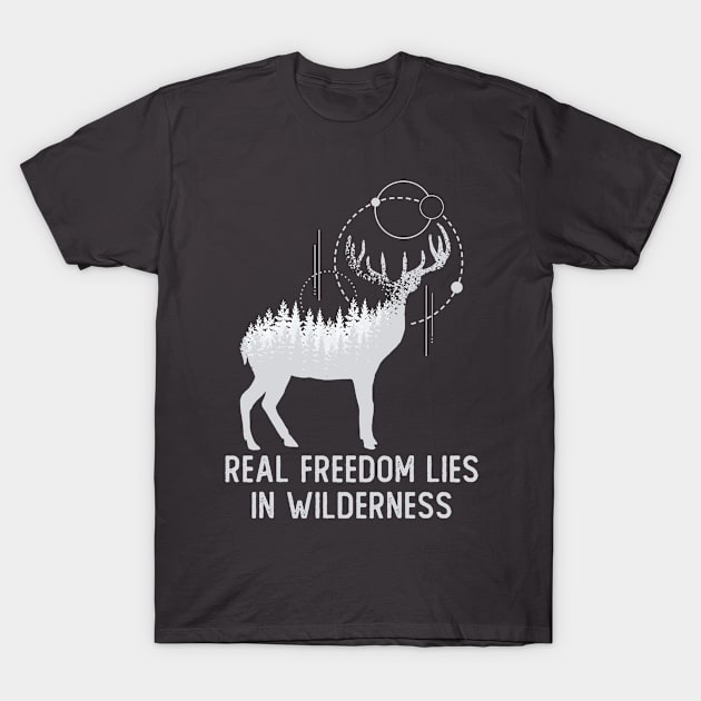 Real Freedom Lies In Wilderness T-Shirt by RKP'sTees